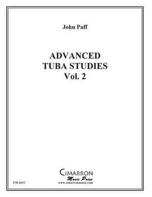 Advanced Tuba Studies, Vol. 2 de John Paff