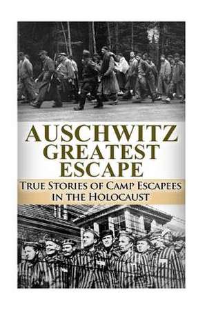 Auschwitz Greatest Escape de Ryan Jenkins