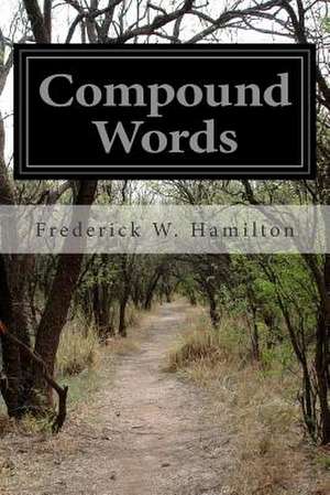 Compound Words de Frederick W. Hamilton