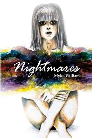 Nightmares de Myko Williams