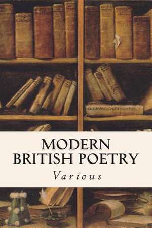 Modern British Poetry de Various