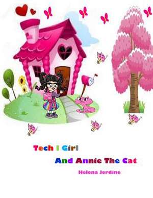 Tech I Girl and Annie the Cat de Helena Jerdine