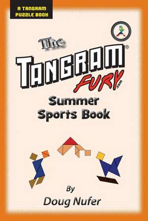 Tangram Fury Summer Sports Book de Doug Nufer