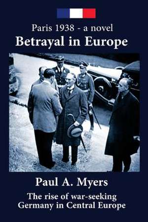 Betrayal in Europe de Paul A. Myers