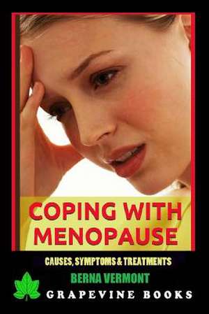 Coping with Menopause de Berna Vermont