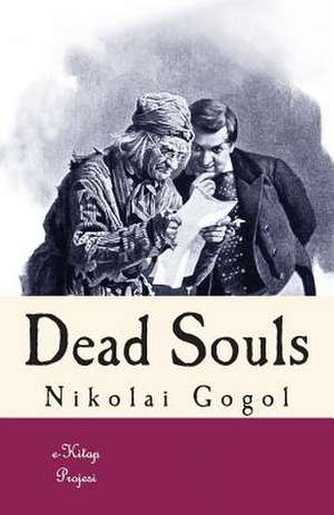 Dead Souls de Nikolai Gogol