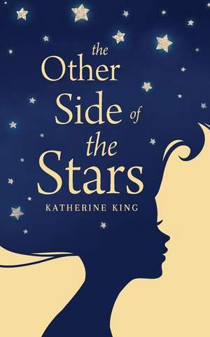 The Other Side of the Stars de Katherine King