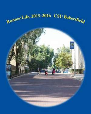 Runner Life, 2015-2016 de Brett J. Schmoll