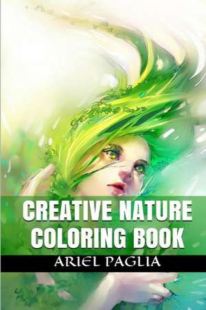 Creative Nature Coloring de Ariel Paglia