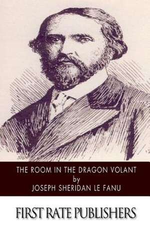 The Room in the Dragon Volant de Joseph Sheridan Le Fanu