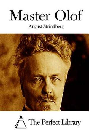 Master Olof de Strindberg, August
