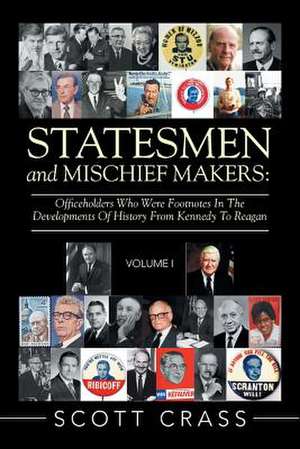 Statesmen and Mischief Makers de Scott Crass