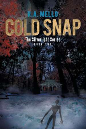 Cold Snap de R. a. Mello