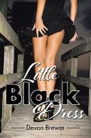 Little Black Dress de Devon Brewer