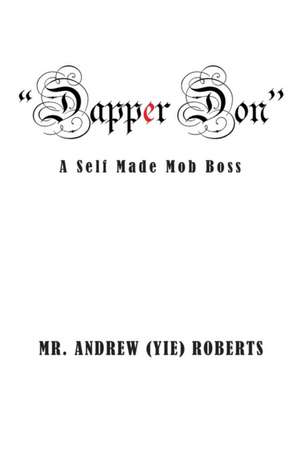 "Dapper Don" de Andrew (Yie) Roberts