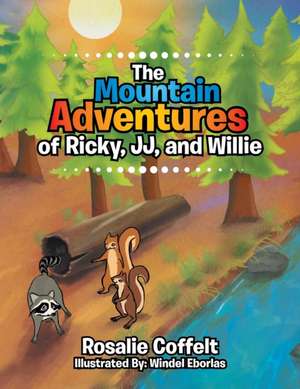 The Mountain Adventures of Ricky, Jj, and Willie: Old Testament de Rosalie Coffelt