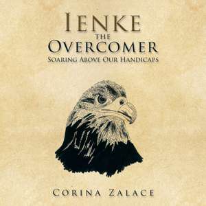 Ienke the Overcomer de Corina Zalace