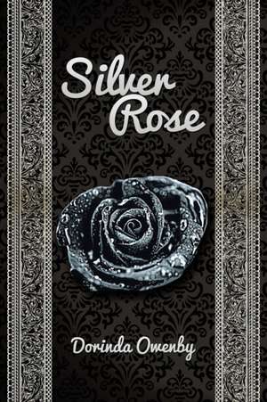 Silver Rose de Dorinda Owenby