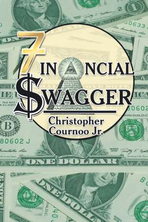 Financial Swagger de Christopher Cournoo Jr.