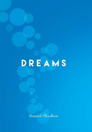 Dreams de Daniel Shadlow