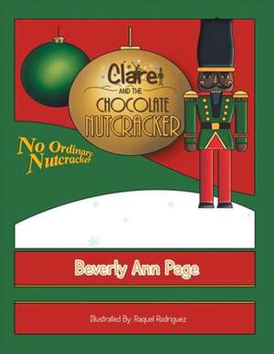 Clare and the Chocolate Nutcracker de Beverly Ann Page