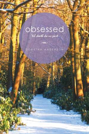 Obsessed de Doretha Anderson