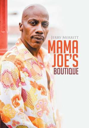 Mama Joe's Boutique de Jerry Merritt