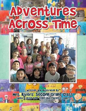 Adventures Across Time de Toluca Rivers