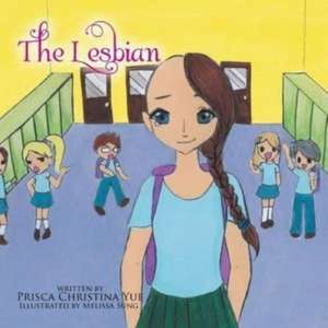 The Lesbian de Prisca Christina Yue