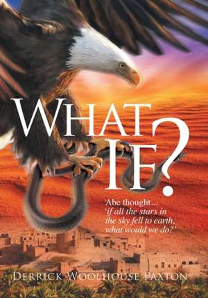 What If? de Derrick Woolhouse Paxton