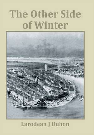 The Other Side of Winter de Larodean J Duhon