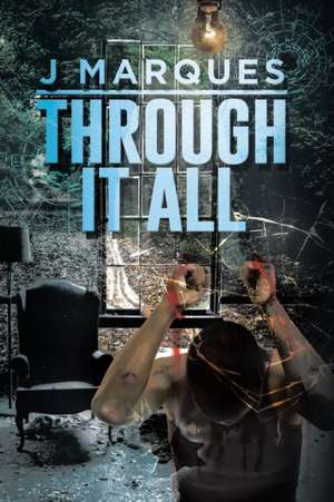Through It All de J. Marques