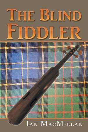 The Blind Fiddler de Ian Macmillan