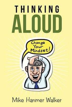 Thinking Aloud de Mike Hanmer Walker