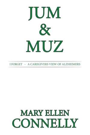 Jum & Muz de Mary Ellen Connelly