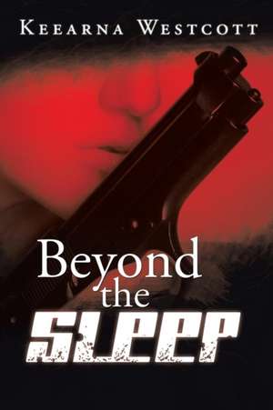 Beyond the Sleep de Keearna Westcott