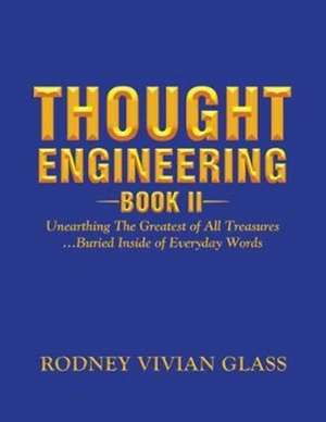 Thought Engineering de Rodney Vivian Glass