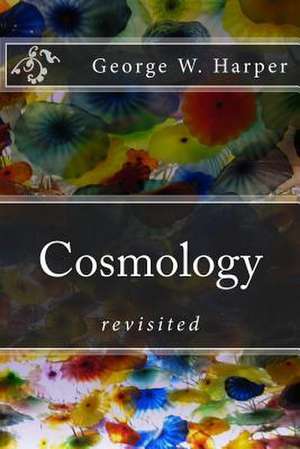 Cosmology de George W. Harper