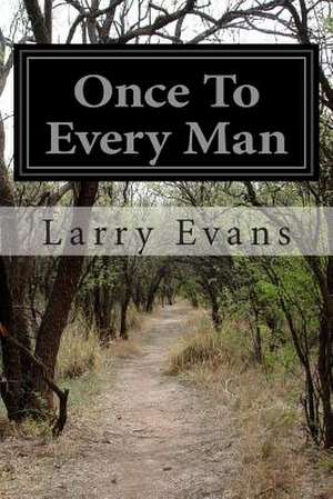 Once to Every Man de Larry Evans