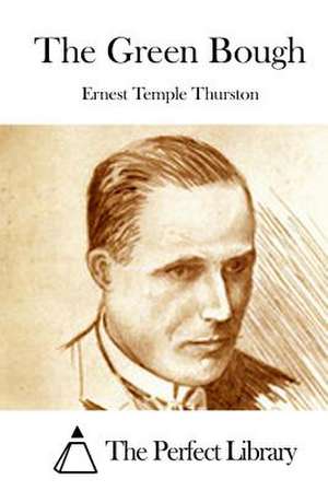 The Green Bough de Thurston, Ernest Temple