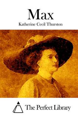 Max de Katherine Cecil Thurston