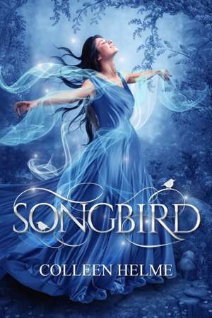 Songbird de Colleen Helme