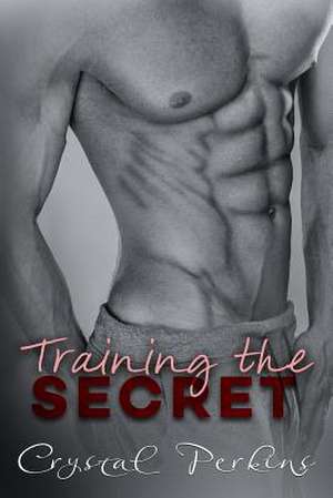 Training the Secret de Crystal Perkins