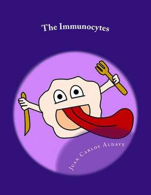 The Immunocytes de Dr Juan Carlos Aldave MD