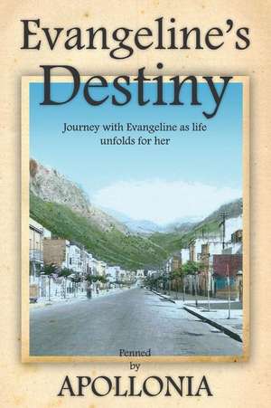 Evangeline's Destiny de Apollonia