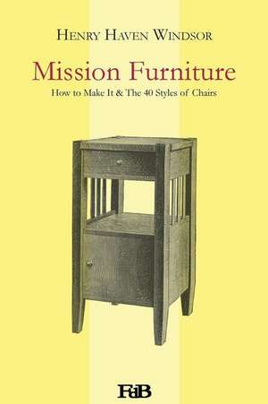 Mission Furniture de Henry Haven Windsor