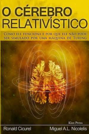 O Cerebro Relativistico de Ronald Cicurel