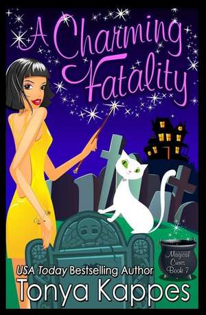 A Charming Fatality de Tonya Kappes