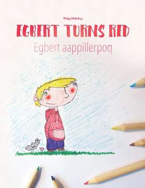 Egbert Turns Red/Egbert Aappillerpoq de Philipp Winterberg