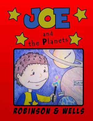 Joe and the Planets de MR Steve P. Robinson